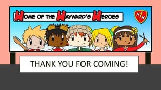 THANK YOU FOR COMING!
 