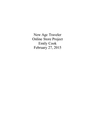 New Age Traveler
Online Store Project
Emily Cook
February 27, 2015
 