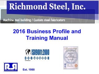 1WINDSOR SALT, INC. - K+S GROUP
2016 Business Profile and
Training Manual
Est. 1988
 