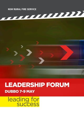 leading for
success
LEADERSHIP FORUM
DUBBO 7-9 MAY
 