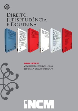 www.incm.pt
www.facebook.com/incm.livros
editorial.apoiocliente@incm.pt
 