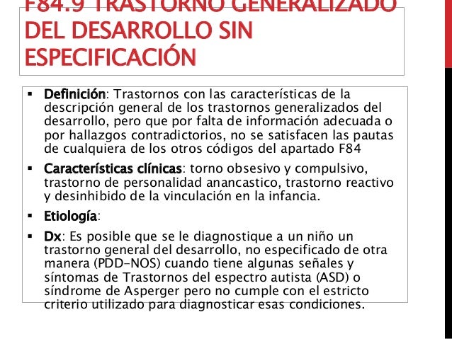 F84 trastornos generalizados del desarrollo