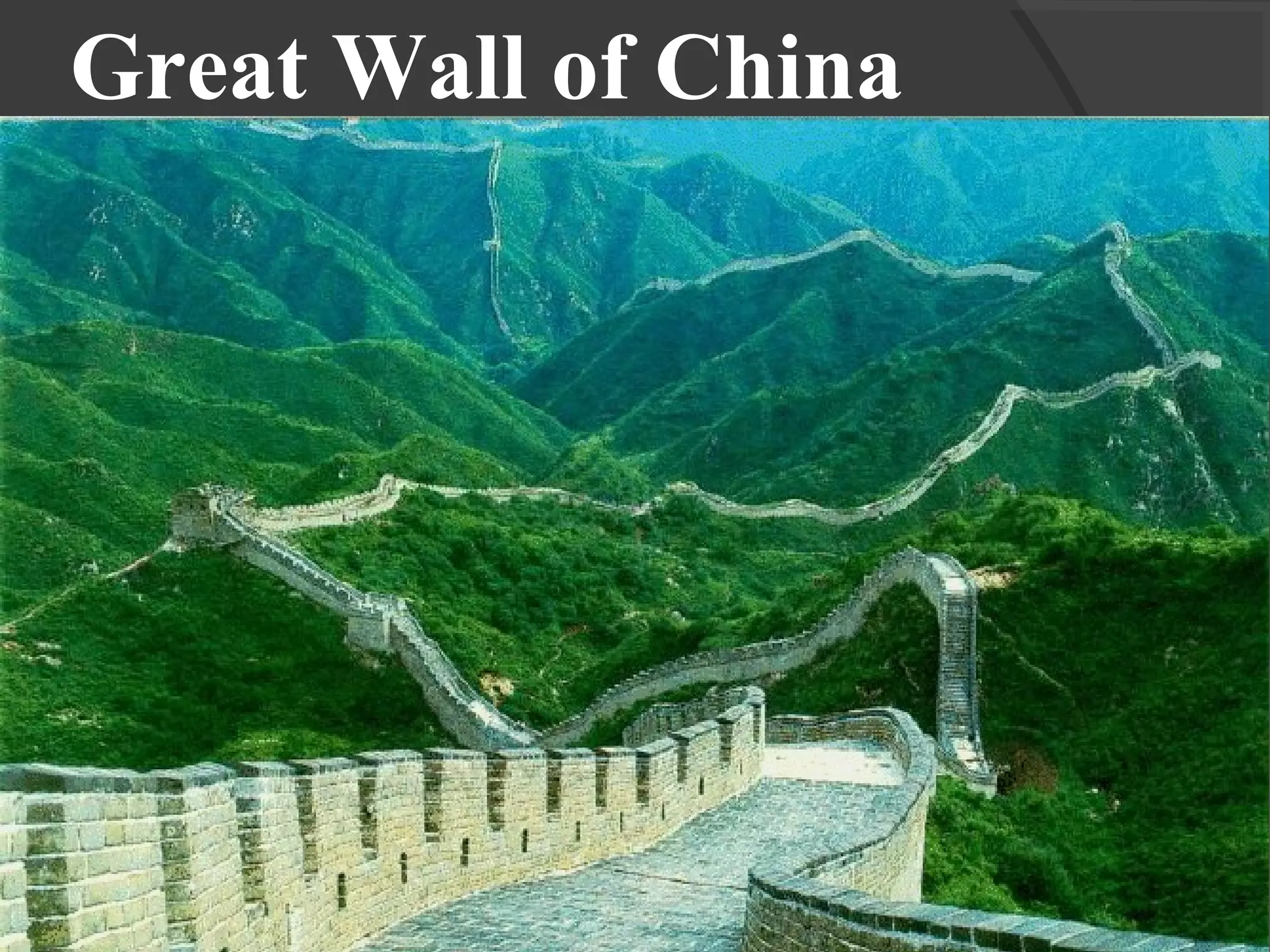 Great Wall of China
 