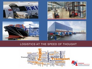 LOGISTICS AT THE SPEED OF THOUGHT
 