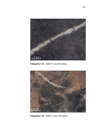 138
Fotografía 7.31. DSB-17 a los 94 metros.
Fotografía 7.32. DSB-17 a los 102 metros.
 
