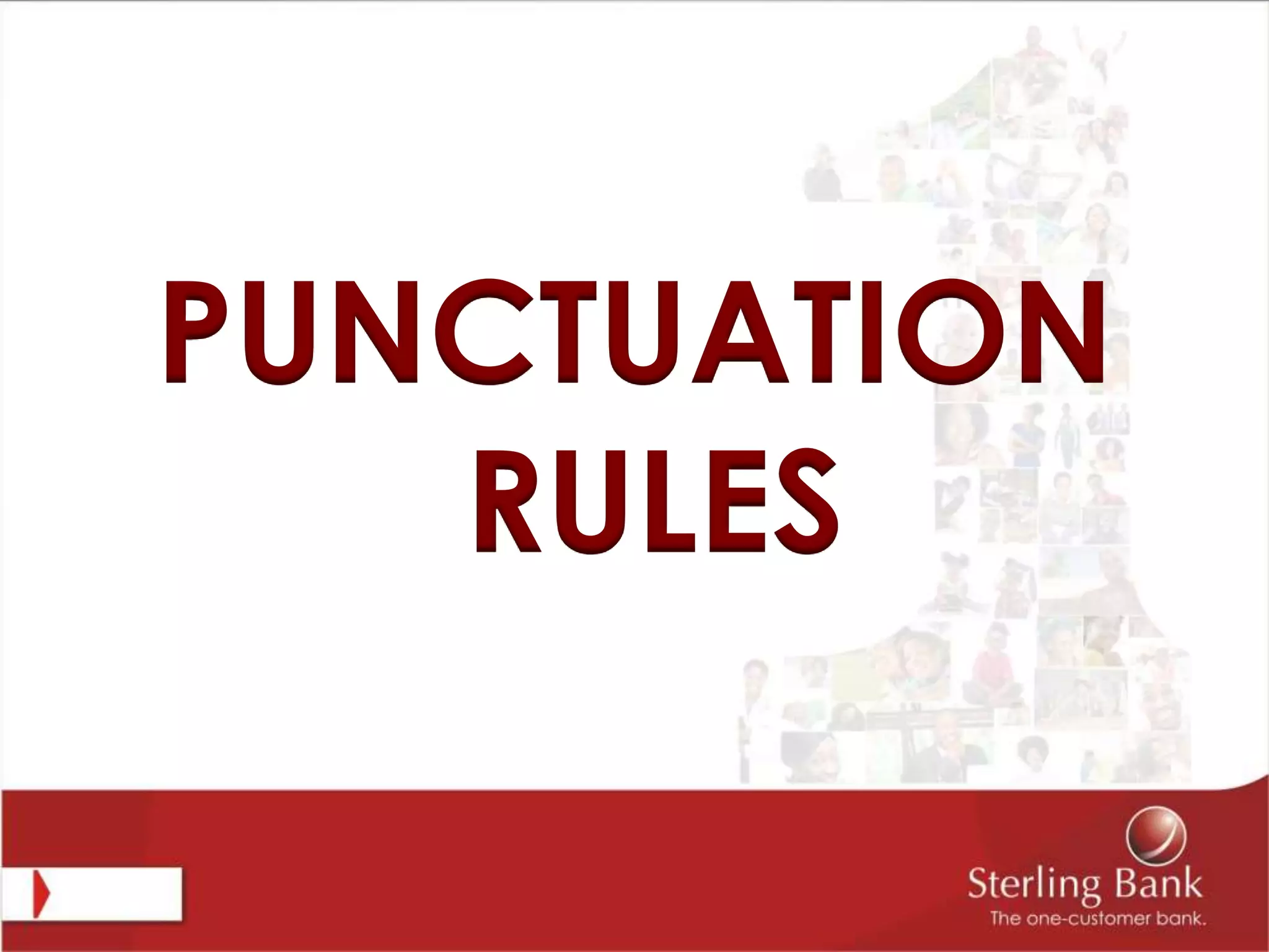 PUNCTUATION
RULES
 