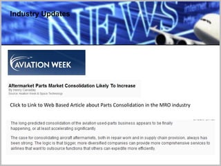 Industry Updates
Click to Link to Web Based Article about Parts Consolidation in the MRO industry
 