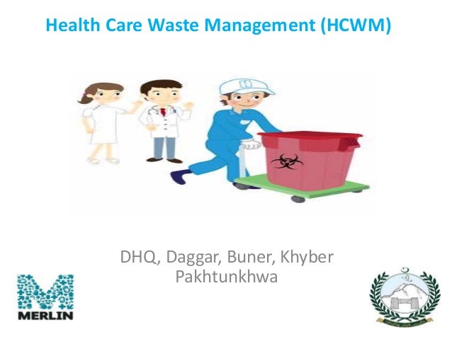 Health Care Waste Management (HCWM) Presentation