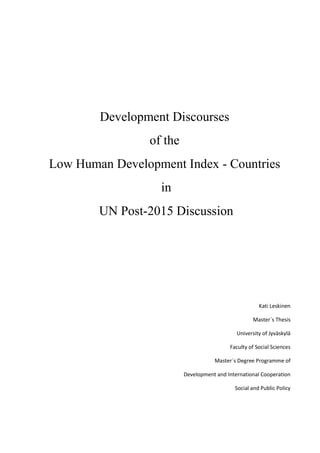 Development Discourses
of the
Low Human Development Index - Countries
in
UN Post-2015 Discussion
! " #
! $
 