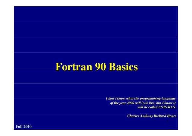 Fortran 90 Basics