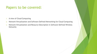 Cloud computing and Software defined networking | PPTX