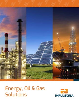 Energy, Oil & Gas
Solutions
 