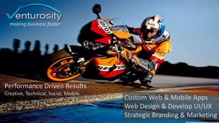 Performance Driven Results
Creative, Technical, Social, Mobile
Custom Web & Mobile Apps
Web Design & Develop UI/UX
Strategic Branding & Marketing
making business faster
 