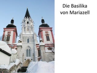 Die Basilika von Mariazell 