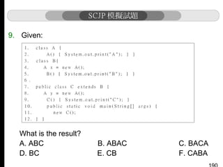 9. Given:

What is the result?
A. ABC
D. BC

B. ABAC
E. CB

C. BACA
F. CABA

 