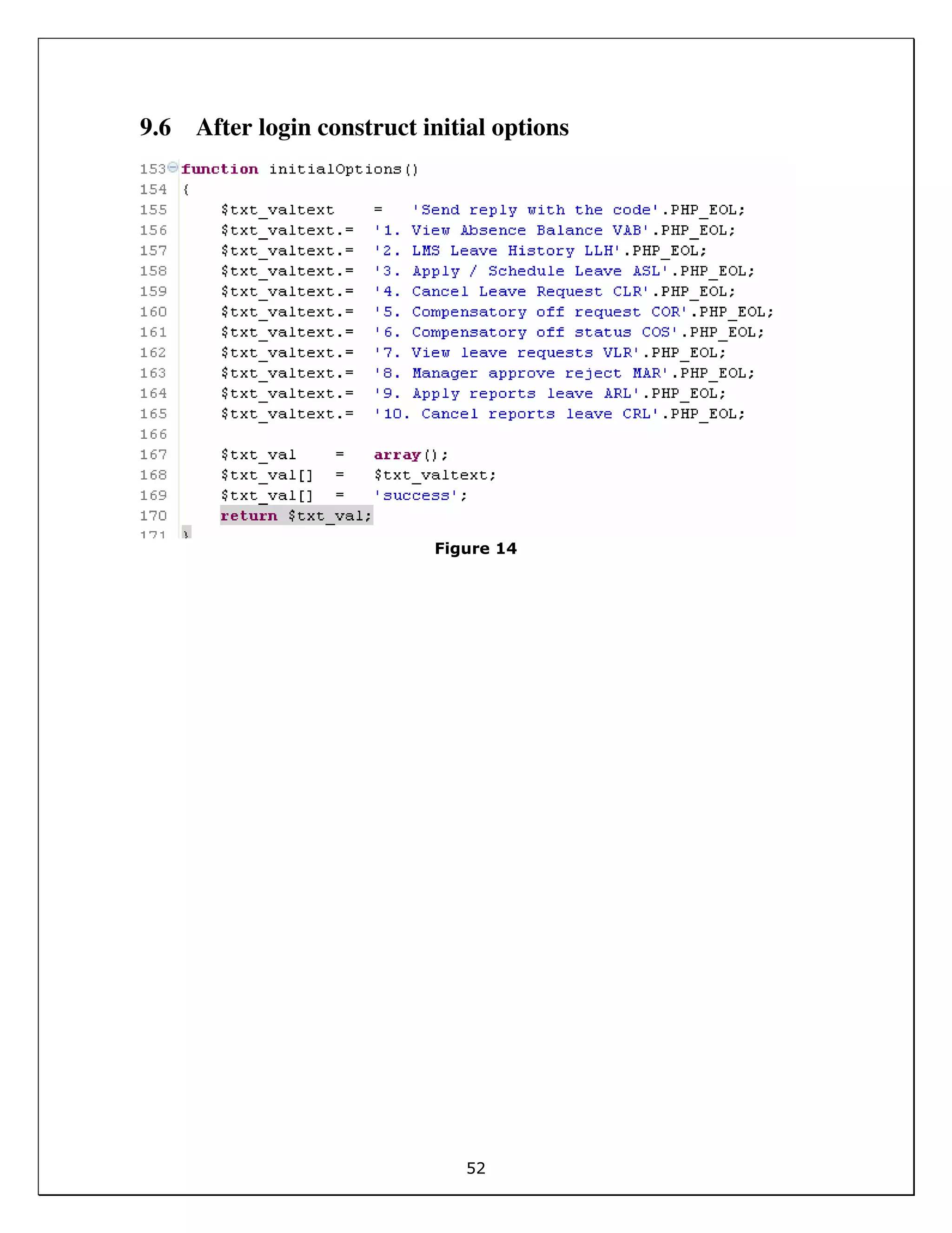 52
9.6 After login construct initial options
Figure 14
 