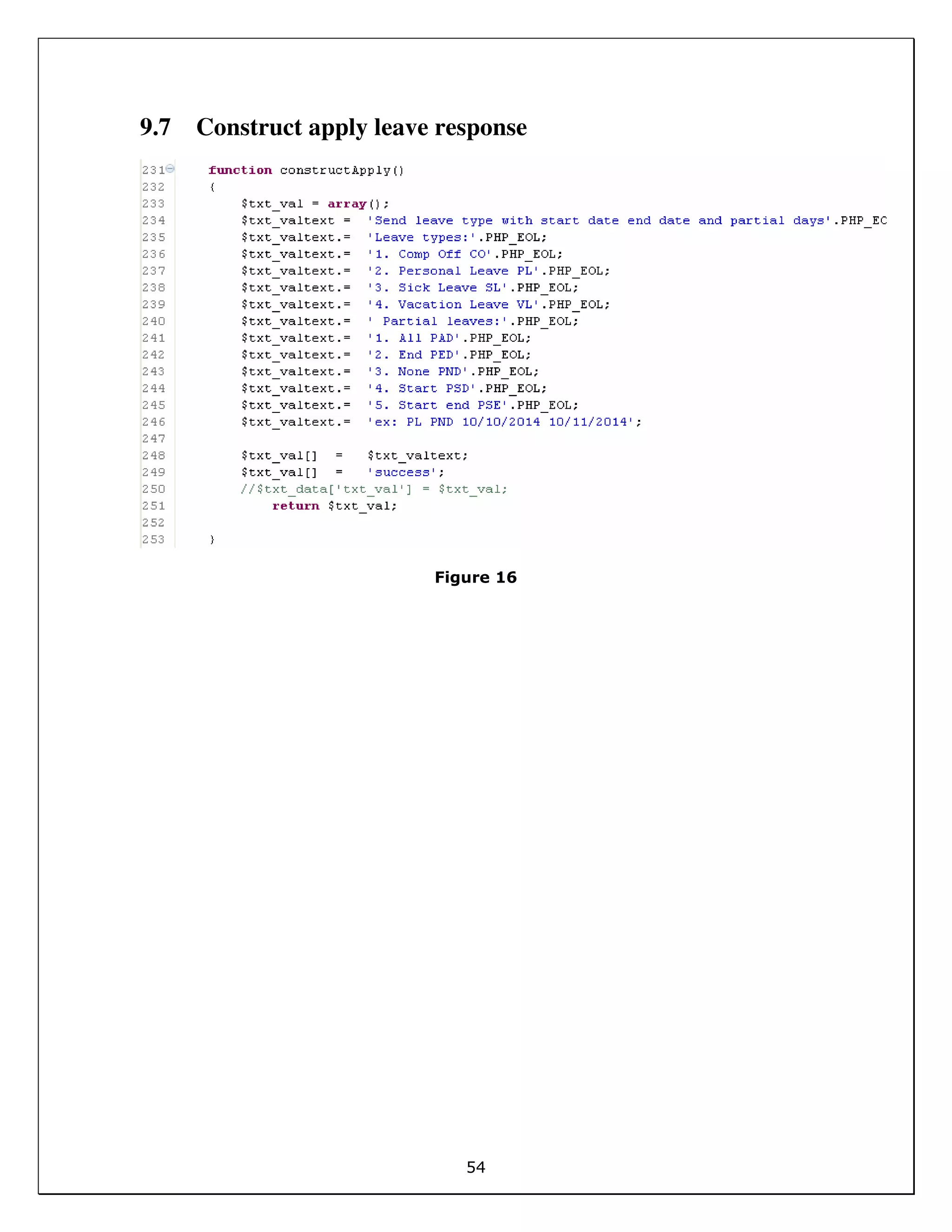 54
9.7 Construct apply leave response
Figure 16
 