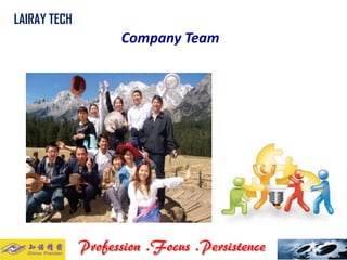 Company Team 
LAIRAY TECH..  