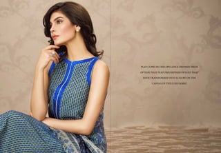 PLAY CUPID IN THIS OPULENCE DEFINED DRESS
OPTION THAT FEATURES REFINED DETAILS THAT
HAVE TRANSFORMED INTO LUXURY ON THE
CANVAS OF THE LUSH FABRIC
 