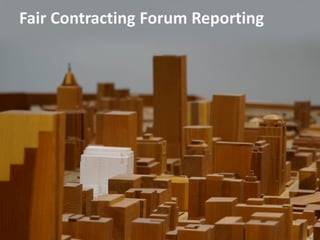 Fair Contracting Forum Reporting
 
