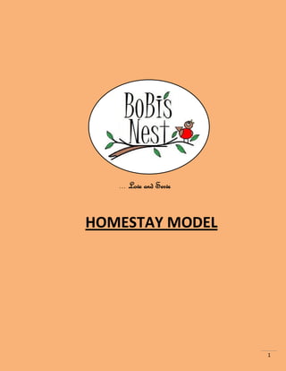 1
… Love and Serve
HOMESTAY MODEL
 