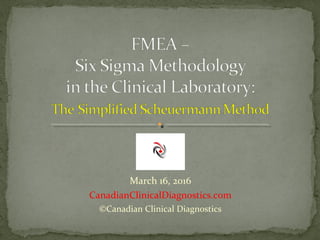 March 16, 2016
CanadianClinicalDiagnostics.com
©Canadian Clinical Diagnostics
 