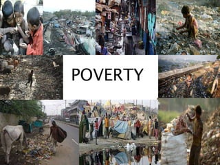 POVERTY
 