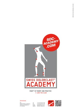 © EMSSAFA-554 / ENEdition12 / 2014
  SDC -
ACADEMY
       .COM
Tel :		 +41 (0 ) 22 99 44 700
Fax :	 +41 (0 ) 22 99 44 701
E-Mail : 	 welcome@ems-ch.com
Website :	 www.ems-medical.com
EMS
ELECTRO MEDICAL SYSTEMS SA
Chemin de la Vuarpillière 31
CH-1260 Nyon
SWITZERLAND
RSWT®
IN THEORY AND PRACTICE
} JOIN THE CLUB
 