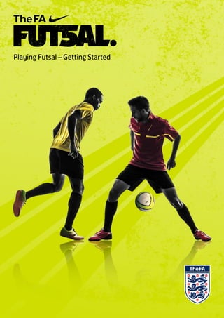 Playing Futsal – Getting Started
 