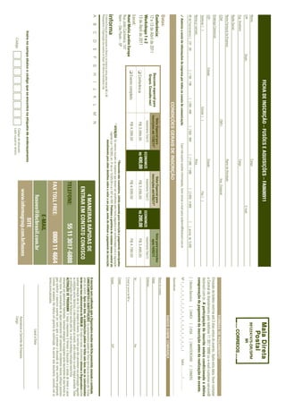FICHA DE INSCRIÇÃO – FUSÕES E AQUISIÇÕES – FA0600911
Nome:                                                                                                                                              Cargo:                                                                                                                                               9912247475-DR/SPM
CPF:                                     Depto.:                                                                                                                                            E-mail:                                                                                                             IIR
Sup. Imediato:                                                                                                                                     Cargo:
Razão Social:
Nome Fantasia da Empresa:                                                                                                                          Ramo de Atividade:
CCM:                                                                                                         CNPJ:                                                 Insc. Estadual:
                                                                                                                                                                                                                                                                                               FORMAS DE PAGAMENTO
Endereço Comercial:
                                                                                                                                                                                                                                                Emissão de boleto restrita até 3 dias antes do evento. Após esta data, favor contatar
CEP:                                                    Cidade:                                                                                    Estado:                                                                                      a Central de Atendimento pelo telefone 11 3017 6888 ou e-mail customer.service@
Telefone: ( )                                                                                     Celular: ( )                                                                 Fax: ( )                                                         ibcbrasil.com.br. A participação do inscrito estará condicionada à efetiva
                                                                                                                                                                                                                                                comprovação de pagamento da inscrição antes da realização do evento.
Nome p/ contato:                                                                                                                                   Área:
Nº de Funcionários: [ ] 01 - 99                           [ ] 100 - 199                   [ ] 200 - 499              [ ] 500 - 999             [ ] 1.000 - 1.999            [ ] 2.000 - 4.999          [    ] acima de 5.000                    [ ] Boleto Bancário                 [ ] AMEX             [ ] VISA           [ ] MASTERCARD                    [ ] DINERS
3 Autorizo o envio de informações da empresa por todos os canais de comunicação.                                                      Caso não queira receber informações, favor enviar e-mail para cadastro@ibcbrasil.com.br                   Nº x _ x _ x _ x _ x _ x _ x _ x _ x _ x _ x _ x _ x _ x _ x _ x _ x                                  Valid.:............. / ...............
                                                                                                                                                                                                                                                Assinatura: ........................................................................................................................................
                                                                                            CONDIÇÕES GERAIS DE INSCRIÇÃO
                                                                                                                                                                                                                                                                                               DADOS SOBRE COBRANÇA
Datas:                                                                                                                                                                                                                                          Nome do contato:
Conferência:                                                                                                Valor Especial para                                  Valor Especial para                             Valor para inscrições
                                                             Desconto especial para                       inscrições até 11/02/11*                             inscrições até14/03/11*                               após 14/03/11              Cargo:
12 e 13 de Abril de 2011                                      Grupos. Consulte-nos!
                                                                                                             Investimento Total (1)                                Investimento Total (1)                          Investimento Total (1)       Endereço:
Workshops 1 e 2                                                                                                                              ECONOMIZE                                          ECONOMIZE
13 de Abril de 2011                                       q Conferência                                          R$ 3.099,00                 R$ 400,00              R$ 3.299,00                 R$ 200,00            R$ 3.499,00
                                                                                                                                                                                                                                                Tel.:                                                                              Fax:
Local:
                                                          q Evento completo                                      R$ 4.399,00                                        R$ 4.599,00                                      R$ 4.799,00
Hotel Meliá Jardim Europa                                                                                                                                                                                                                       E-mail p/ envio de NF-e:
Rua João Cachoeira, 107
Itaim – São Paulo – SP                                                                                                                            *Desconto não cumulativo, válido somente para inscrição e pagamento antecipados.              Cidade:
                                                                                                                 (1)
                                                                                                                     ATENÇÃO: Os valores incluem os impostos que devem ser recolhidos pela fonte pagadora em conformidade com a legislação
                                                                                                                         vigente (Lei 116/2003, art. 5º da Lei 10.925/04 e art. 647 do RIR). Pedimos a gentileza de contatar nossa central de   Estado:                                                                            CEP:
O Informa Group plc está presente no Brasil e na America Latina pelas marcas IBC e IIR.                                         atendimento para obter detalhes sobre o valor a ser pago, antes de efetuar o pagamento da inscrição.
Planejamento e Organização dos eventos no Brasil: IIR Informa Seminários Ltda.
A       B        C        D        E       F        G        H        I      J       K        L       M          N
                                                                                                                                                                                                                                                A inscrição será confirmada após a Organizadora receber esta ficha preenchida, assinada e carimbada.
                                                                                                                                                                             4 MANEIRAS RÁPIDAS DE                                              CANCELAMENTOS E SUBSTITUIÇÕES: Os cancelamentos podem ser feitos sem ônus ou encargos até 10 dias
                                                                                                                                                                                                                                                antes do evento. Após esta data, as substituições podem ser feitas sem ônus, mas os cancelamentos
                                                                                                                                                                          ENTRAR EM CONTATO CONOSCO                                             terão uma taxa administrativa de R$500,00. Em todos os casos, solicitamos informar a Organizadora sobre
                                                                                                                                                                                                                                                qualquer alteração até às 12h da véspera do evento. Os inscritos que não cancelarem sua participação segundo
                                                                                                                                                                                                                                                as condições acima descritas, e não comparecerem ao evento, serão cobrados no valor integral acordado. Todas
                                                                                                                                                                     TELEFONE:                             55 11 3017-6888                      as notificações devem ser feitas por escrito pelo fax, e-mail ou endereço indicados nesta ficha.
                                                                                                                                                                                                                                                ALTERAÇÃO DE PROGRAMA: O nosso compromisso é fornecer a discussão e o estudo de temas e casos
                                                                                                                                                                                                                                                relevantes por palestrantes habilitados. Eventuais alterações no programa serão decorrentes de caso fortuito ou
                                                                                                                                                                                                                                                força maior. Na eventualidade de algum palestrante não comparecer, envidaremos maiores esforços possíveis
                                                                                                                                                                                                                                                para substituir o executivo ausente por outro apto a promover a discussão do tema conforme programado.
                                                                                                                                                                     FAX TOLL FREE:                            0800 11 4664                     Contudo, tal empenho não implica em garantia da substituição. Ao assinar este documento, concordo com os
                                                                                                                                                                                                                                                termos acima pactuados.
                                                                                                                                                                                       E-MAIL
                                                                                                                                                                               fusoes@ibcbrasil.com.br                                                                                                          Local e Data
                 Insira no campo abaixo o código que se encontra na etiqueta de endereçamento                                                                                            SITE
                                                                                                                                                                             www.informagroup.com.br/fusoes                                                                                     Assinatura e Carimbo da Empresa
                                                                                                                      Código da etiqueta
                        Código                                                                                        Lado superior direito
                                                                                                                                                                                                                                                                                                Cargo:
 
