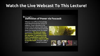 Watch the Live Webcast To This Lecture!
 