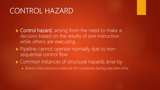 pipelining and hazards occure in assembly language. | PPTX