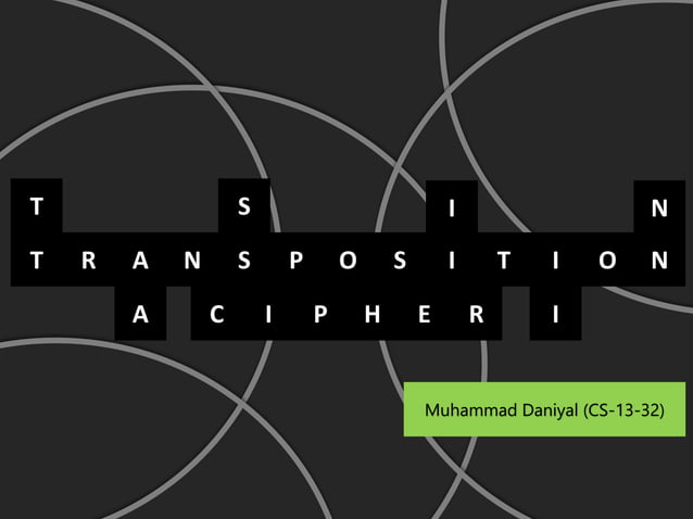 Transposition Cipher | PPTX | Information and Network Security | Computing