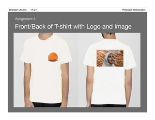 Brandon Chivers ! FA 27! ! ! ! ! ! ! ! ! ! ! ! ! Professor Klinkowstein!
Front/Back of T-shirt with Logo and Image 
Assignment 4
HUMANTICA
 