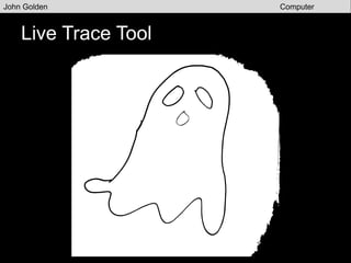 Gradient Tool
John Golden Computer
Graphics
 