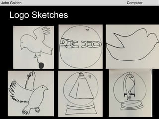 Logo Version 1
John Golden Computer
Graphics
Freen ocen ce
 