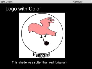 Logo with Typography
John Golden Computer
Graphics
DIN Condensed Bold is stylish yet sleek.
 