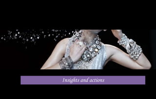 Insights and actions
 