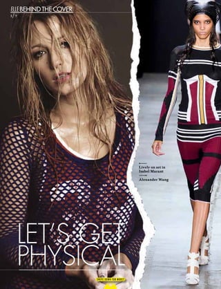 ELLEbehindthecover
1/2
Swipe down for more!
LET’S GET
PHYSICAL
Lively on set in
Isabel Marant
Alexander Wang
 