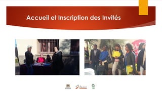 Accueil et Inscription des Invités
 