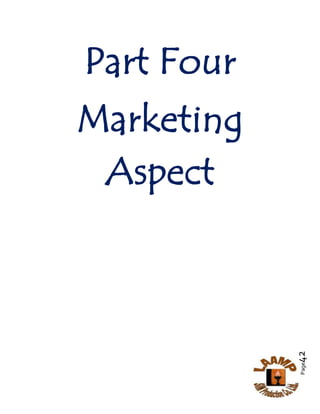 Page42
Part Four
Marketing
Aspect
 