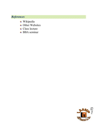 Page73
References
Wikipedia
Other Websites
Class lecture
BBA seminar
 