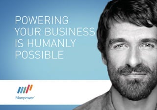 POWERING
YOUR BUSINESS
IS HUMANLY
POSSIBLE
 