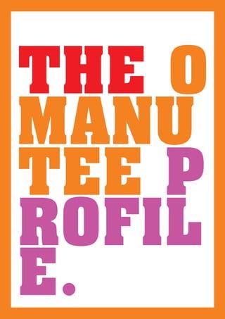 THE O
MANU
TEE P
ROFIL
E.
 