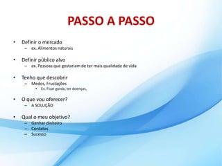 O QUE É O MARKETING DE ATRAÇÃODar valor a um “Mercado Alvo” (online ou offline) para que Primeiro as Pessoas Venham até Você e só depois começar a relação comercial.