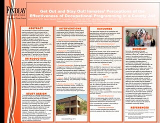 Get Out and Stay Out! Inmates’ Perceptions of the
Effectiveness of Occupational Programming in a County Jail
Amy Adkins, S/OT, Aaron Albrecht, S/OT, Laura Bair, S/OT, Kelly Fritz, S/OT, Cara Gilson, S/OT, Stacey Lynn, S/OT, Chris Myers, S/OT & LaToya Speck, S/OT
Research Advisors: Mary Beth Dillon, OTD, MOT, OTR/L and Tara Griffiths, Dr OT, OTR/L
University of Findlay, Occupational Therapy
INTERVENTIONS
Occupational therapy groups currently being
implemented at the Hancock County Justice
Center are offered five times a week for five
weeks. Programming includes the following five
modules:
1. Interpersonal communication: This module
focuses on improving interpersonal skills in
order to cope with everyday challenges and
decision-making. The objectives outlined in the
module lead to increased abilities with
interpersonal communication.
2. Employment: The objectives for the
employment module include developing
personal goals for what the participant would
like to learn, demonstrating skills for basic job
seeking, demonstrating competency in
completing a job application, understanding
proper attire to wear for an interview, and
interview skills.
3. Financial management: During the financial
management module, the inmates will create
personal goals, develop basic budgeting
principles, demonstrate the ability to balance a
checkbook, describe legal solutions to resolving
financial obstacles, and develop money saving
techniques.
4. Leisure: Goals for the leisure model include
identifying, exploring, and participating in healthy
leisure pursuits.
5. Community connections: Through the
community connection module, inmates will
improve awareness of available community
resources and begin establishing a plan to
secure and use these resources upon release.
SUMMARY
Currently, occupational therapy
programming is being offered at the
Hancock County Jail. To date, this ongoing
research has yielded positive results in
equipping inmates with necessary skills for
community reentry. These positive results
have impacted multiples areas of
occupational therapy aspects, such as
educational programming, employment, life
skills, and vocational programming. This
study suggests that inmates receive positive
life skills from therapy. However, even
though life skills were not demonstrated on
the surveys, it was found that inmates had
improved in self-awareness as well as
reflection skills via qualitative survey results.
Additionally, findings indicate a need for
expansion of OT services outside of the jail
setting for the inmates that are released
back into the community. Establishing such
services would allow for an increased
understanding of what skills and supports
inmates require to maintain a positive role
within society. The impact of OT in reducing
recidivism is yet to be discovered; however,
it is hoped that the holistic approach of OT
will have a positive effect on the successful
reintegration of ex-offenders into
society. Being emphasized is how OT
programming in a jail setting provides
inmates with the necessary life skills for
successful community reentry.
REFERENCES
American Occupational Therapy Association. (2006). The road to the centennial vision.
Retrieved from http://www.aota.org/News/Centennial.aspx
Butz, N. (2010). Foreseen role for occupational therapy rehabilitation in correctional
facilities. Emerging Practice. Retrieved from
http://commons.pacificu.edu/emerge/1
Wikoff, N., Linhorst, D.M., & Morani, N. (2012). Recidivism among participants of a
reentry program for prisoners released without supervision. National
Association of Social Workers, 36, 289-299.
OUTCOMESABSTRACT
The movement to expand community-based
practice continues to be prominent as the
occupational therapy (OT) profession moves
toward the Centennial Vision (AOTA, 2006). In
order to meet this demand, The University of
Findlay OT program developed and
implemented programming at the Hancock
County Justice Center (HCJC), specifically
designed to assist inmates in acquiring the skills
necessary for successful community
reintegration. The following research will
highlight OT programming in a jail setting and
how it impacts successful community re-entry
from the perspective of jail inmates. The need
for expanding OT services for ex-offenders
within the community will also be explored.
INTRODUCTION
The prison population in the United States grew
by 475% between 1980 and 2008 (Wikoff et al.,
2012). Additionally, the increasing number of
inmates returning to society without the needed
skills or supports has impacted recidivism rates
(Butz, 2010). In fact, the United States jail and
prison systems are constantly struggling with the
increasing numbers of inmates, high recidivism
rates, and pressure for budget cuts. Therefore, it
is imperative to combat this issue through the
development of effective programming that
provides inmates with the necessary skills and
supports to be productive members of society,
thereby reducing the recidivism rate. Overall,
this research project seeks to determine if OT
programming equips inmates with the necessary
life skills for successful community re-entry, as
perceived by the county jail inmate population.
Occupational Therapy Program
The descriptive analysis of the qualitative and
quantitative pre and post survey questions, yields
results indicating positive outcomes for
interpersonal, financial, leisure,
employment/education, and community connections
modules. Listed below are main findings for each
module based on the inmates who participated:
Introduction/Interpersonal
•100% of inmates determined they feel confident
that they can introduce themselves to future
employers
•Post-survey reveals 100% of the inmates’ self-
confidence increased at least one standard
deviation after module was completed
•100% of inmates identified having a family related
role and determined this was very important to them
•50% of inmates also identified having a career role
and this was very important to them
Financial
•80% identified the importance in having a budget
•100% identified budgeting and keeping a checking
or savings account as a way to save money
•100% felt comfortable making a budget after
participating in the model
Leisure
•100% able to identify what motivates to participate
in healthy leisure activity.
•Pre-surveys revealed 57% of inmates identified
“jail” as a barrier to healthy leisure activity as
compared to only 33% in post-surveys
•Motivation in pre-survey questions reports 29%
extrinsic factors and 71% intrinsic
•Post-survey inmates reported 50% intrinsic factors
and 50% extrinsic
Education/Employment
•100% of inmates were able to identify 2 or more
skills for interviewing AND identify 3 educational or
employment resources in the post-survey
•75% of inmates felt confident in their ability to
obtain employment in post-survey
Community connections
•100% of inmates identified two additional
community supports after attending the module
STUDY DESIGNThis descriptive mix methods study approach
focuses on determining if OT prepares inmates
with the necessary life skills for successful
community reintegration. Pre and post-release
surveys were used to collect data on inmates’
perception of knowledge and skills gained
through OT jail programming. Both qualitative
and quantitative data were gathered through
the use of Likert-scale and open-ended
questions. Inclusion criteria included: U.S. male
citizens 18 years or older, residents of
surrounding counties or Hancock County, and
successful community reintegration post
release. Those who reoffended were removed
from the study. Participants were required to
sign an informed consent form.
(hancocksheriff.org, 2011)
 