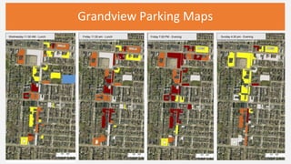 Grandview Parking Maps
Wednesday 11:30 AM - Lunch Sunday 4:30 pm - EveningFriday 11:30 am - Lunch Friday 7:00 PM - Evening
 