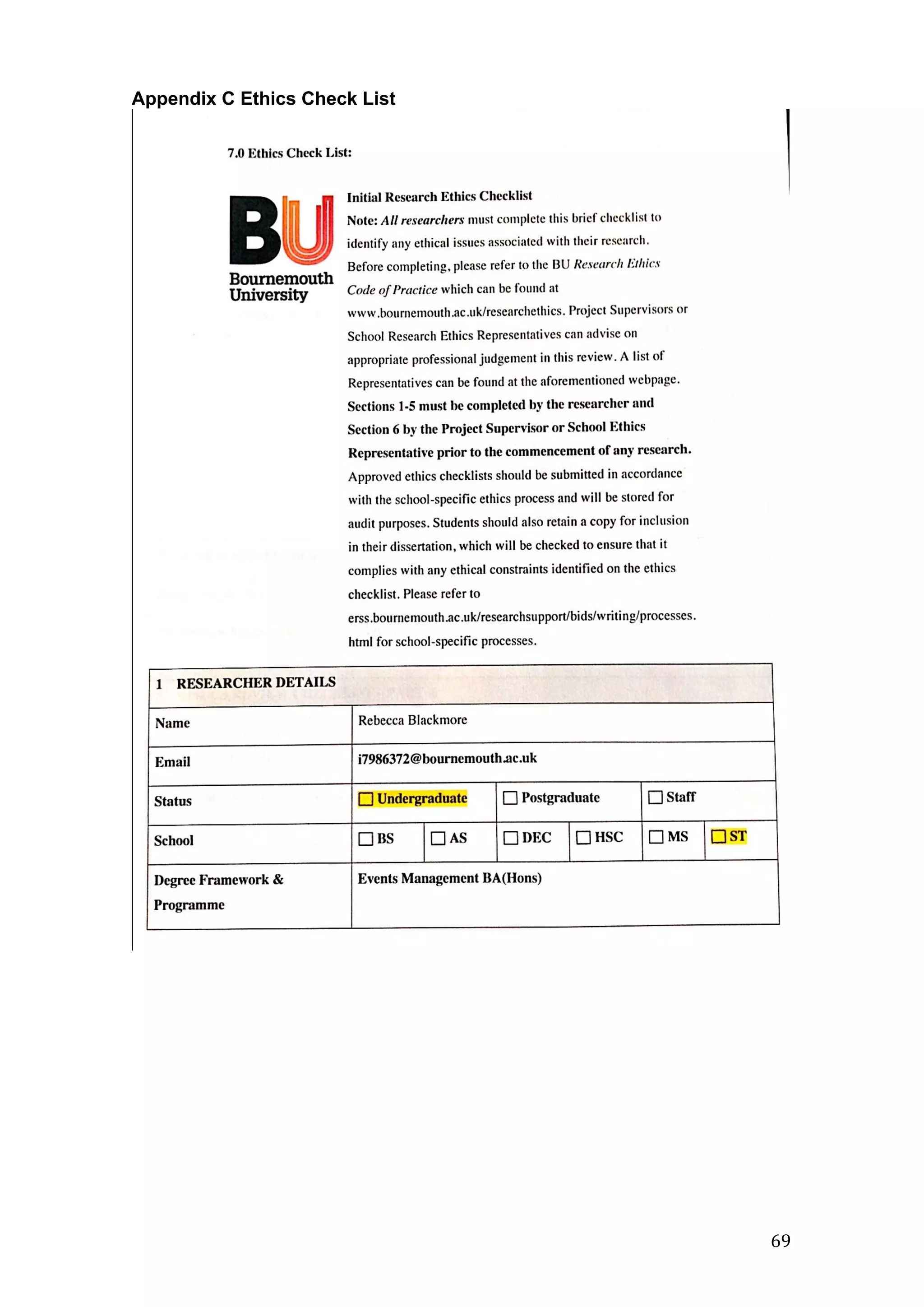   69	
  
Appendix C Ethics Check List
 