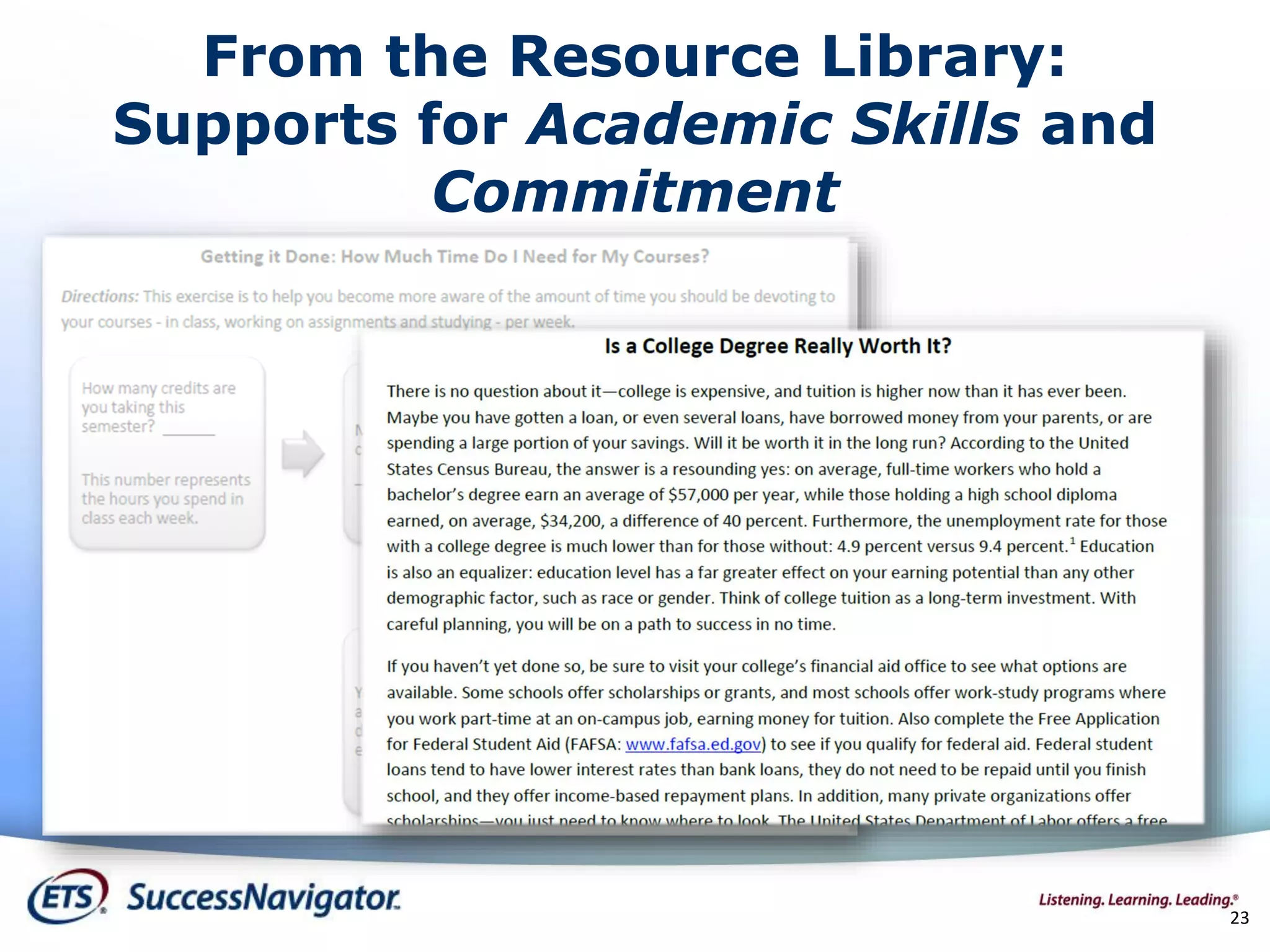 From the Resource Library:
Supports for Academic Skills and
Commitment
23
 