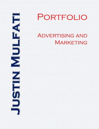 Portfolio
Advertising and
Marketing
 